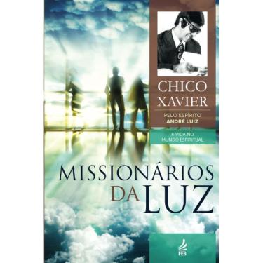 Imagem de Livro Missionários Da Luz: Coleção A Vida No Mundo Espiritual - Volume 3 (Lacrado)