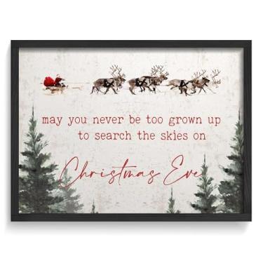 Imagem de LITIVY Arte de parede de Natal emoldurada 30,5 cm x 42 cm Decoração de parede de casa de fazenda Que você nunca seja muito crescido para procurar os céus na véspera de Natal Decorações de Natal