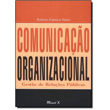 Imagem de Livro - Comunicação Organizacional: Gestão De Relações Publicas