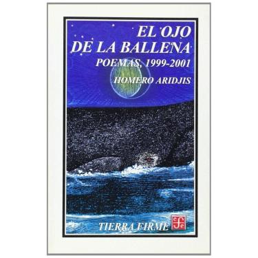 Imagem de El Ojo De La Ballena Poemas, 1999-2001