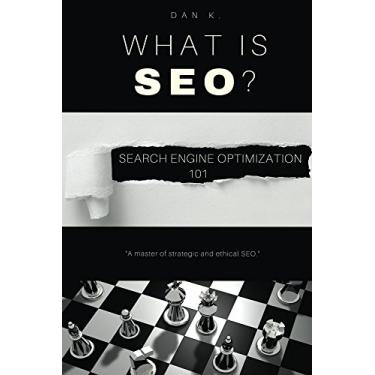 Imagem de What Is SEO? Search Engine Optimization 101 (English Edition)