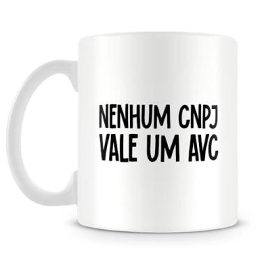 Imagem de Caneca Nenhum Cnpj Vale um Avc (mod.2)