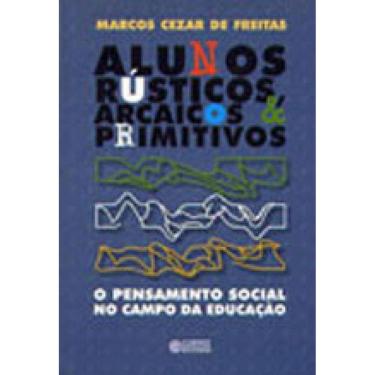 Imagem de Alunos Rústicos, Arcaicos & Primitivos