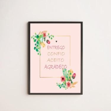 Imagem de Quadro Entrego, Aceito, Confio Rosa 45X34Cm Moldura Preta