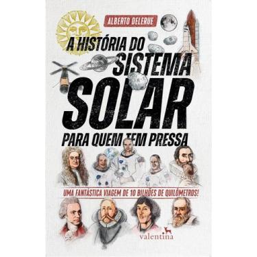Imagem de Livro - A História do Sistema Solar para quem tem pressa