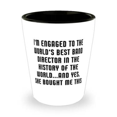 Imagem de Joke Fiance Gifts, I'm Engaged to the World's Best Band Director in the History of the World.And Yes, She Cool Shot Glass For From