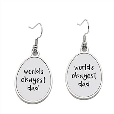 Imagem de Brinco World's Okayest Dad – Brincos pendentes para meninas – Presente de festa de aniversário dos namorados, Metal, Sem pedras preciosas