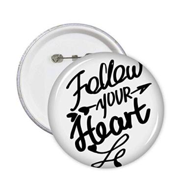 Imagem de Follow Your Heart Quote Art Deco Presente Fashion Pins Emblema Botão Decoração 5 peças