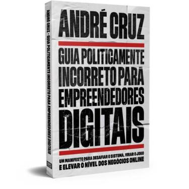Imagem de Guia Politicamente Incorreto para Empreendedores Digitais - DVS EDITOR