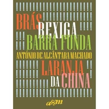 Imagem de Bras, Bexiga E Barra Funda E Laranja Da China - Capa Dura