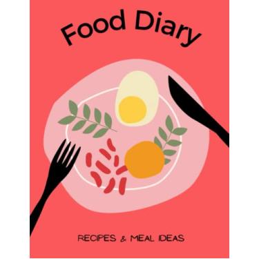 Imagem de FOOD DIARY: Food diary, large colourful food journal, meal planner, fitness tracker, daily food tracker, food goals, personal food diary, 8x11.5 (A4) notebook, 100 pages, daily food journal