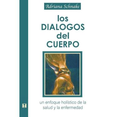 Imagem de Los Dialogos del Cuerpo: Un enfoque holístico de la salud y la enfermedad - Espanhol