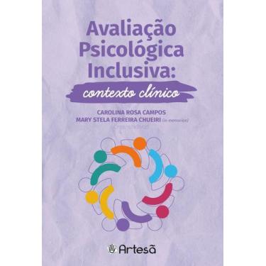 Imagem de Avaliação Psicológica Inclusiva - Contexto Clínico - ARTESA EDITORA, S
