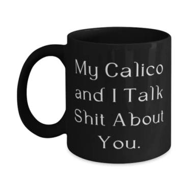 Imagem de Presentes de gato Calico para amantes de gatos, My Calico and I Talk Shit About You, Caneca de 443 ml, xícara de amigos