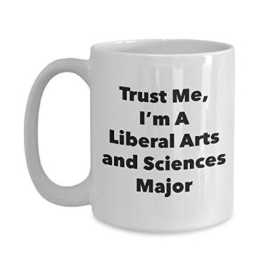 Imagem de Trust Me, I'm A Liberal Arts and Sciences Major Caneca - Caneca de café divertida - Lindas ideias de presentes de formatura para amigos e colegas de classe (425 g)