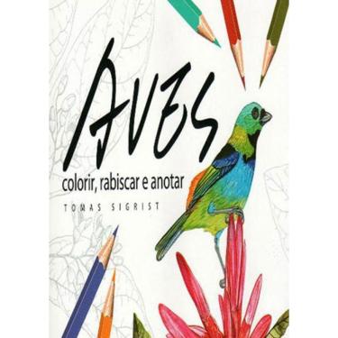 Imagem de Aves - Colorir, Rabiscar E Anotar