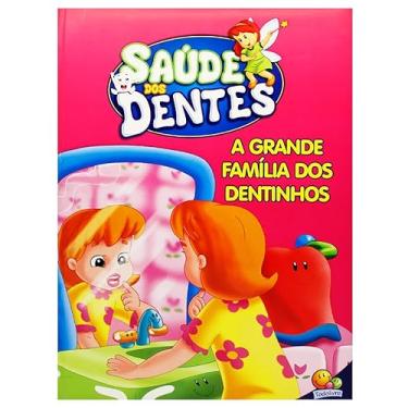 Imagem de Saude Dos Dentes - A Grande Familia Dos Dentinhos