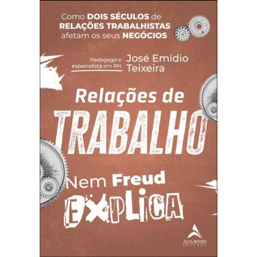 Imagem de Relações de trabalho nem Freud explica