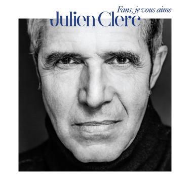 Imagem de Julien Clerc - Fans, Je Vous Aime