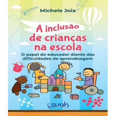 Imagem de Livro Inclusao De Criancas Na Escola - W.A.K.
