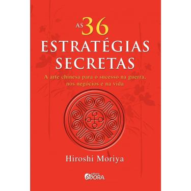 Imagem de Livro - As 36 estratégias secretas: A arte chinesa para o sucesso na guerra, nos negócios e na vida