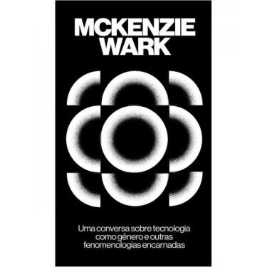Imagem de Uma conversa sobre tecnologia como gênero E outras fenomenologias encarnadas
