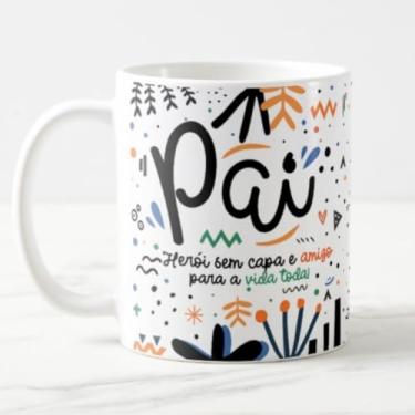 Imagem de Caneca Presente Pai Heroi Sem Capa Amigo Pra Vida Toda