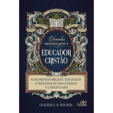 Imagem de Elementos Essenciais Para O Educador Cristão