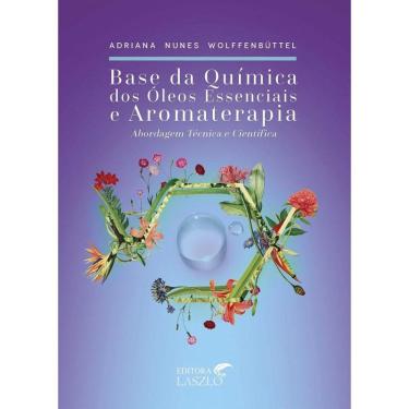 Imagem de Base Da Quimica Dos Oleos Essenciais E Aromaterapi