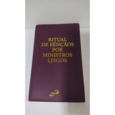 Imagem de Livro Ritual De Bênçãos Por Ministros Leigos - Ed. Paulus - Editora Pa