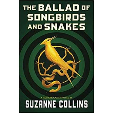 Imagem de The Ballad Of Songbirds And Snakes - A Hunger Games Novel