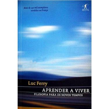 Imagem de Aprender A Viver - Filosofia Para Os Novos Tempos