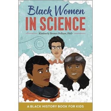 Imagem de Black Women In Science - A Black History Book For Kids - Rockridge Pre