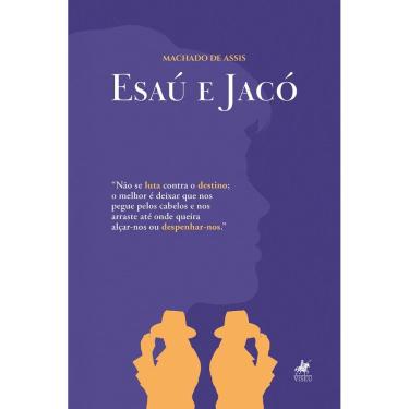 Imagem de Esaú e Jacó: O Clássico de Machado de Assis