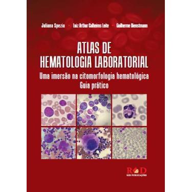 Imagem de Livro Atlas de Hematologia Laboratorial uma imersão na citomorfologia 
