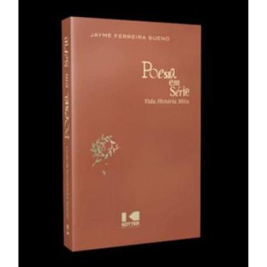 Imagem de Poesia Em Série: Vida, História, Mito