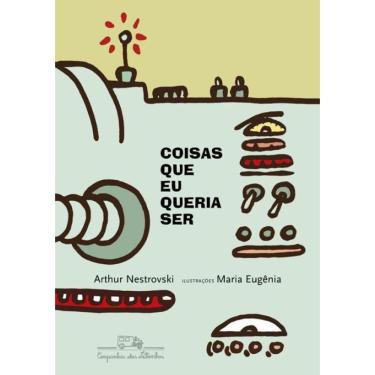 Imagem de Coisas Que Eu Queria Ser