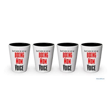 Imagem de Don't make me use my Boxing Mom Voice Shot Glass (4)