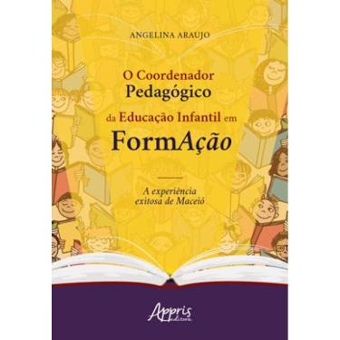 Imagem de O Coordenador Pedagógico Da Educação Infantil Em Formação: A Experiência Exitosa De Maceió