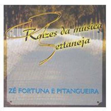 Imagem de Cd Zé Fortuna E Pitangueira - Raízes Da Música Sertaneja