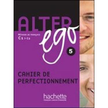 Imagem de Alter Ego 5 - Cahier De Perfectionnement