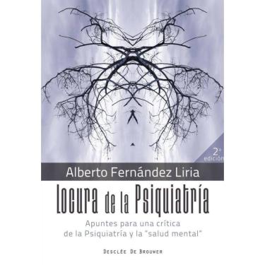 Imagem de Locura de la Psiquiatría. Apuntes para una crítica de la Psiquiatría y la "salud mental" - Espanhol