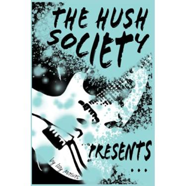 Imagem de The Hush Society Presents...