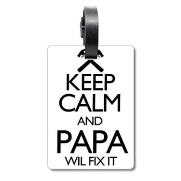 Imagem de Keep Calm And Papa Wil Fix It Bolsa de mala com citação Etiqueta para cartão de bagagem