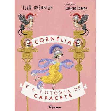 Imagem de Livro - Cornelia E A Cotovia De Capacete