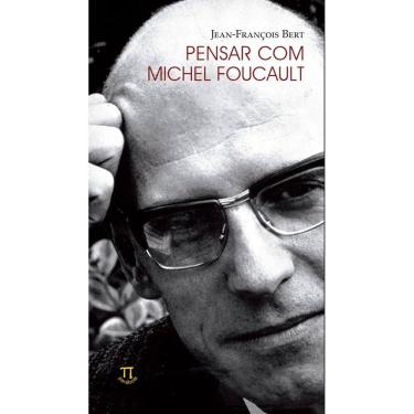 Imagem de Livro Pensar Com Michel Foucault