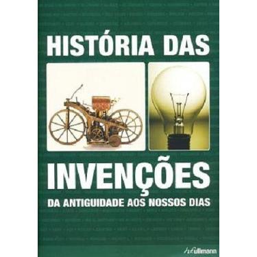 Imagem de Livro - História das invenções - Da antiguidade aos nossos dias