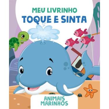 Imagem de Livro - Meu Livrinho Toque e Sinta - Animais Marinhos