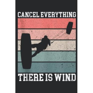 Imagem de Cancel Everything There Is Wind Kiteboarding Kite Kitesurfer Family: Lined Journal Notebook To Do Schedule, Medium 6x9 Inches, 100 Pages, Printed Cover