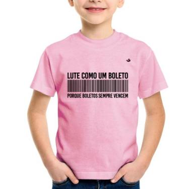 Imagem de Camiseta Infantil Lute como um boleto - Foca na Moda, Rosa bebê, 10